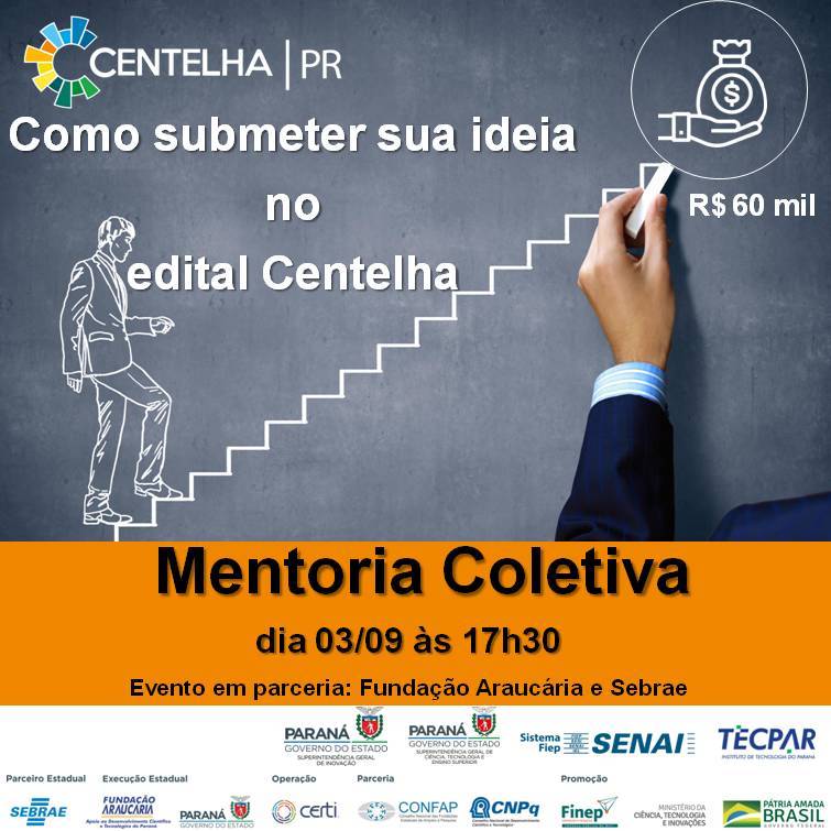O Centelha irá oferecer recursos de até R$ 60 mil por projeto contemplado. A meta é apoiar de 27 a 30 novos empreendimentos inovadores