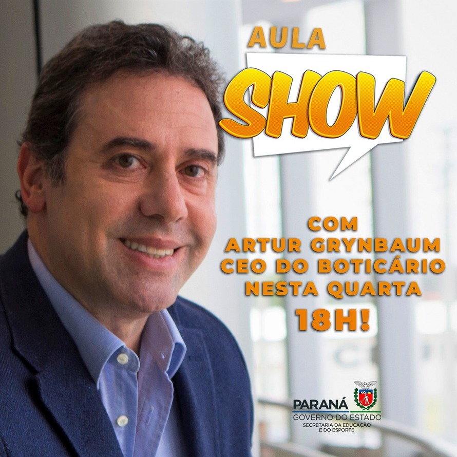 Nesta quarta-feira (17) e terá a participação do CEO do grupo Boticário, Artur Grynbaum, na Aula Show 