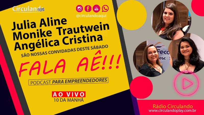 #051 - MONIKE TRAUTWAIN - ANGÉLICA MOREIRA - JÚLIA NASSIF 