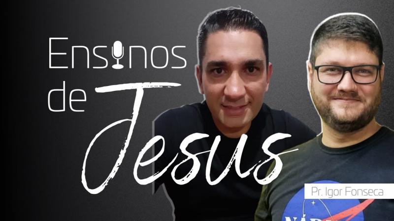 Ensinos de Jesus I EP 001
