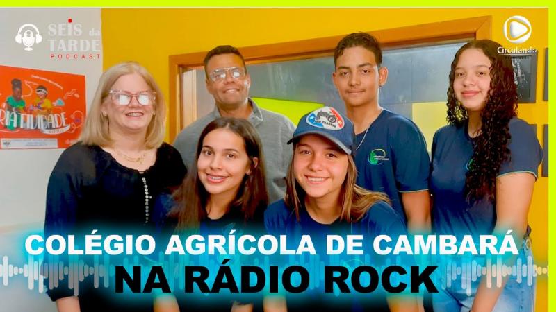 #143 SEISdaTARDE RECEBE PROFESSORES E ALUNOS DO COLÉGIO AGRÍCOLA DE CAMBARÁ