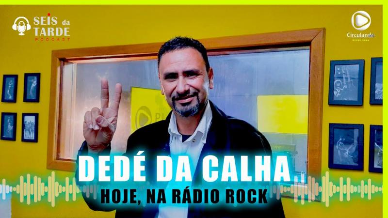 #124 DEDÉ DA CALHA É NOSSO CONVIDADO DE HOJE 16/09/2022