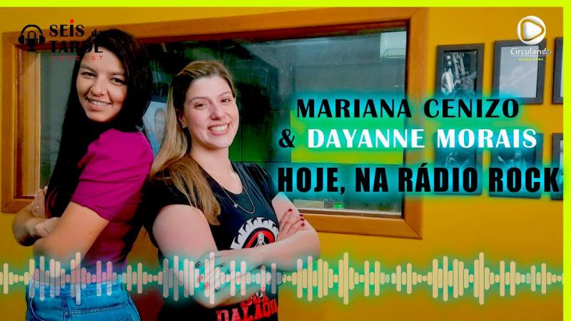 #113 MARIANA CENIZO DAYANNE MORAIS HOJE 05/08/22
