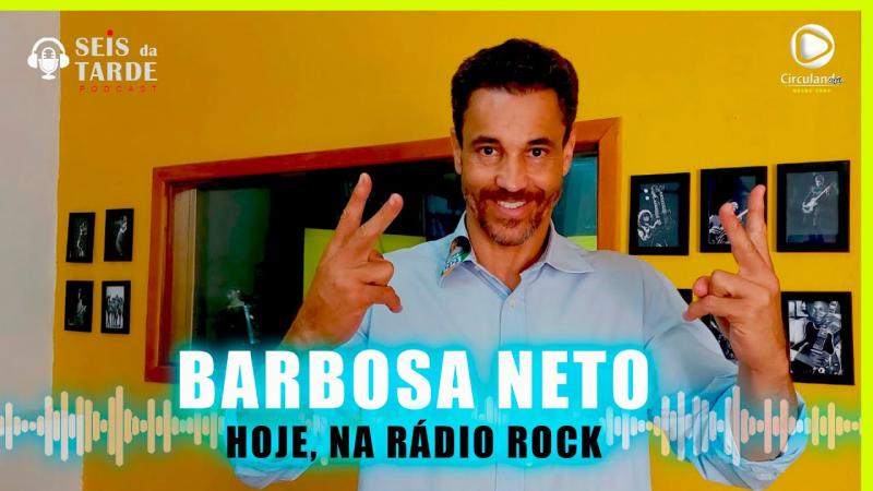 #123 BARBOSA NETO É NOSSO CONVIDADO DE HOJE 16/09/2022