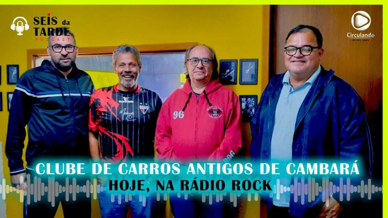 #121 CLUBE DE CARROS ANTIGOS DE CAMBARÁ DE HOJE 14/09/22